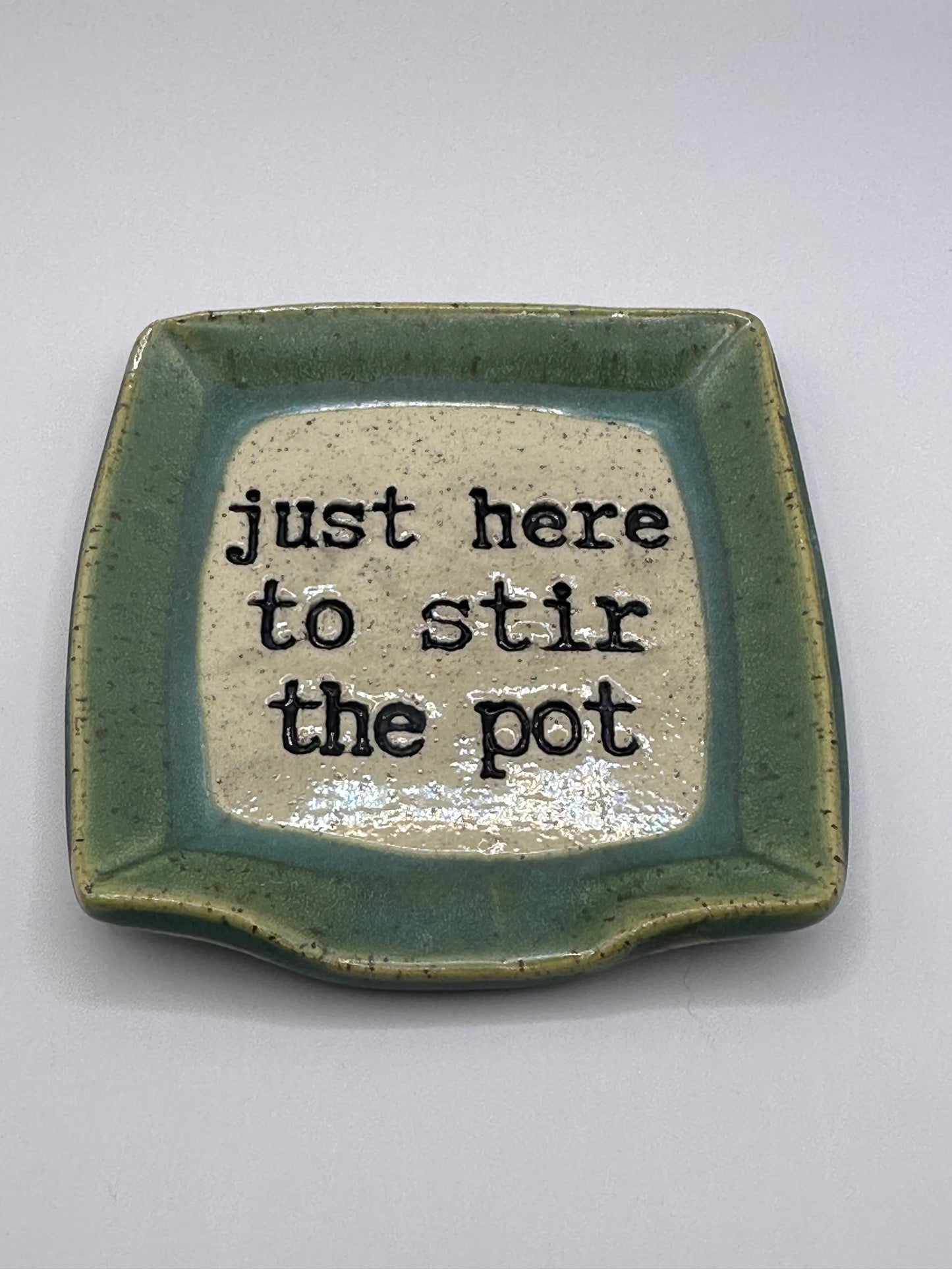 Spoon Rest Square - Just here to stir the pot - multiple colors