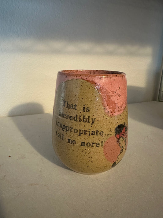 Wine Tumbler - Terribly Inappropriate - Multiple Sizes & Colors