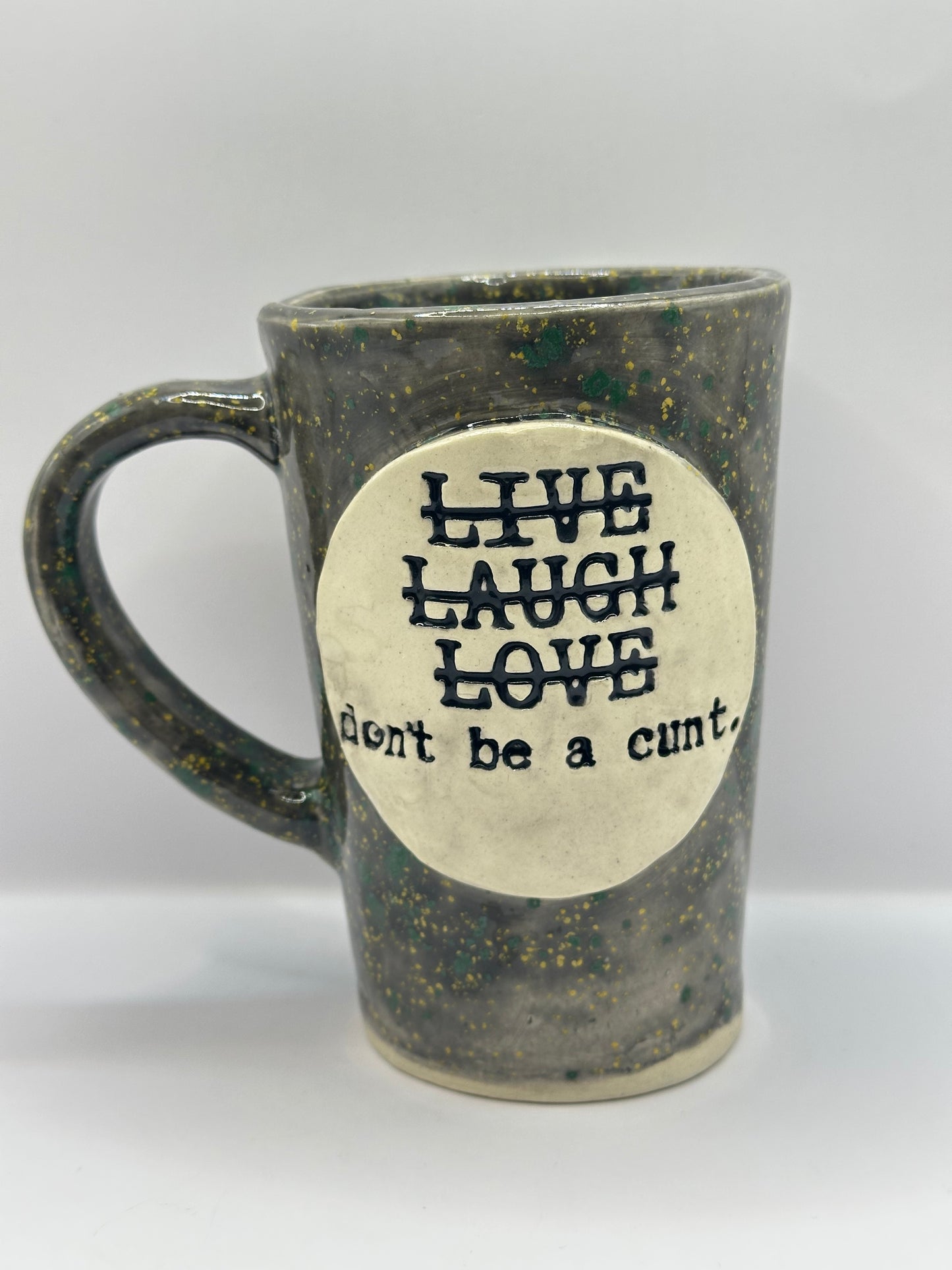 Mug 16 oz - Don’t be a C*nt - Multiple Colors